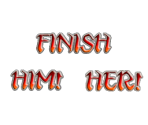 Finish Him/Her Text