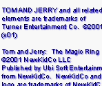 Introduction Screens - Tom and Jerry: The Magic Ring
