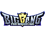 Title Screens - Big Bang Pro Wrestling