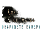 Lost in Nightmares & Desperate Escape