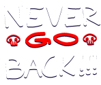 Never Go Back - Bad Bitch Blasters