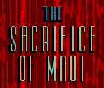 The Sacrifice of Maui - Donald Duck in Maui Mallard