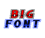 Big Font