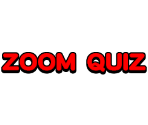Zoom Quiz