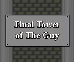 Final Tower of The Guy