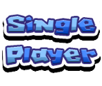 Single Player & Multiplayer