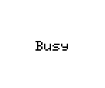 Busy