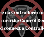 "No Controller" Screen