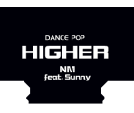 HIGHER (NM feat. SUNNY)