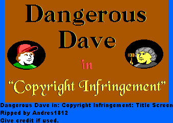 Dangerous Dave In: Copyright Infringement - Title Screen