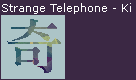Strange Telephone - Ki