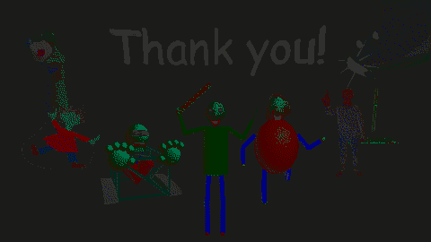 Baldi's Basics Birthday Bash - Thank You Screen