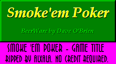 Smoke 'em Poker - Game Title