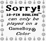 10-Pin Bowling - Game Boy Error Message