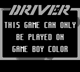 Driver: You Are the Wheelman - Game Boy Error Message