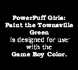 The Powerpuff Girls: Paint the Townsville Green - Game Boy Error Message