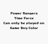 Power Rangers: Time Force - Game Boy Error Message