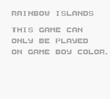 Rainbow Islands (PAL) - Game Boy Error Message