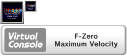 Virtual Console - F-Zero Maximum Velocity