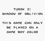 Turok 3: Shadow of Oblivion - Game Boy Error Message