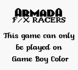 Armada F/X Racers - Game Boy Error Message