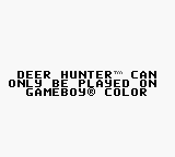 Deer Hunter - Game Boy Error Message