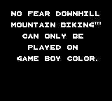 No Fear Downhill Mountain Biking - Game Boy Error Message