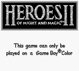 Heroes of Might and Magic II - Game Boy Error Message
