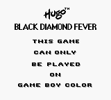 Hugo: Black Diamond Fever - Game Boy Error Message