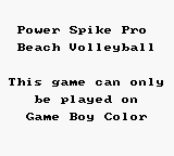 Power Spike: Pro Beach Volleyball - Game Boy Error Message