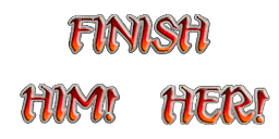 Mortal Kombat: Armageddon - Finish Him/Her Text