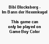 Bibi Blocksberg: Im Bann der Hexenkugel (GER) - Game Boy Error Message